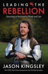 Leading the Rebellion: Questing To Succeed In Work and Life cena un informācija | Biogrāfijas, autobiogrāfijas, memuāri | 220.lv