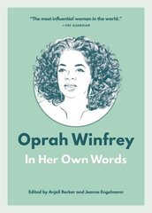 Oprah Winfrey: In Her Own Words cena un informācija | Biogrāfijas, autobiogrāfijas, memuāri | 220.lv