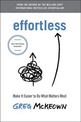 Effortless: Make It Easy to Do What Matters International edition цена и информация | Книги по экономике | 220.lv