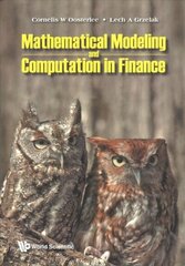 Mathematical Modeling And Computation In Finance: With Exercises And Python And Matlab Computer Codes cena un informācija | Ekonomikas grāmatas | 220.lv