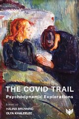 Covid Trail: Psychodynamic Explorations cena un informācija | Sociālo zinātņu grāmatas | 220.lv