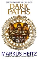 Dark Paths: The Legends of the Alfar Book III цена и информация | Фантастика, фэнтези | 220.lv