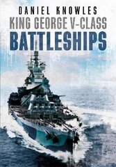 King George V-Class Battleships cena un informācija | Sociālo zinātņu grāmatas | 220.lv