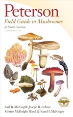 Peterson Field Guide to Mushrooms of North America 2nd ed. цена и информация | Книги о питании и здоровом образе жизни | 220.lv