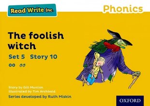 Read Write Inc. Phonics: Yellow Set 5 Storybook 10 The Foolish Witch cena un informācija | Grāmatas pusaudžiem un jauniešiem | 220.lv