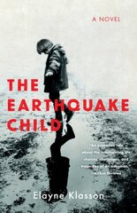 Earthquake Child: A Novel цена и информация | Фантастика, фэнтези | 220.lv