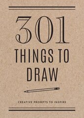 301 Things to Draw - Second Edition: Creative Prompts to Inspire Second Edition, Volume 29 цена и информация | Книги об искусстве | 220.lv