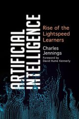 Artificial Intelligence: Rise of the Lightspeed Learners цена и информация | Книги по экономике | 220.lv