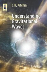 Understanding Gravitational Waves 1st ed. 2021 cena un informācija | Ekonomikas grāmatas | 220.lv