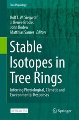 Stable Isotopes in Tree Rings: Inferring Physiological, Climatic and Environmental Responses 1st ed. 2022 цена и информация | Книги по экономике | 220.lv