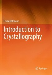 Introduction to Crystallography 1st ed. 2020 cena un informācija | Ekonomikas grāmatas | 220.lv
