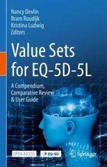 Value Sets for EQ-5D-5L: A Compendium, Comparative Review & User Guide 1st ed. 2022 cena un informācija | Sociālo zinātņu grāmatas | 220.lv