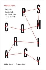 Conspiracy: Why the Rational Believe the Irrational цена и информация | Книги по социальным наукам | 220.lv