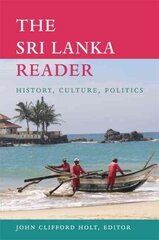Sri Lanka Reader: History, Culture, Politics цена и информация | Исторические книги | 220.lv