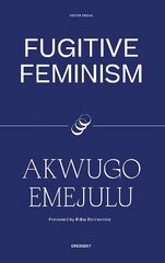 Fugitive Feminism 2022 cena un informācija | Sociālo zinātņu grāmatas | 220.lv