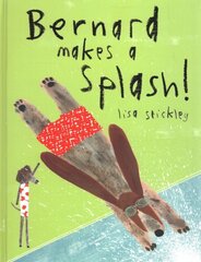 Bernard Makes A Splash! цена и информация | Книги для малышей | 220.lv