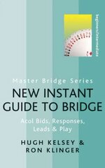 New Instant Guide to Bridge: Acol Bids, Responses, Leads & Play цена и информация | Книги о питании и здоровом образе жизни | 220.lv