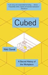 Cubed: The Secret History of the Workplace cena un informācija | Ekonomikas grāmatas | 220.lv