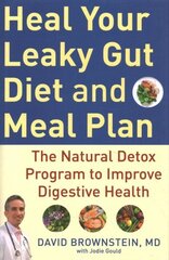 Heal Your Leaky Gut Diet and Food Plan: A 4-Week Detox Program to Improve Digestive Health цена и информация | Самоучители | 220.lv