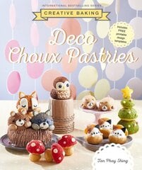 Creative Baking: Deco Choux Pastries цена и информация | Книги рецептов | 220.lv