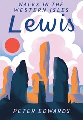 Lewis: Walks in the Western Isles цена и информация | Книги о питании и здоровом образе жизни | 220.lv