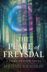 Peace of Freysdal, The - A Light-Twister Novel цена и информация | Книги для подростков  | 220.lv