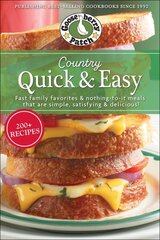 Country Quick & Easy: Fast Family Favorites & Nothing-To-It Meals That Are Simple, Satisfying & Delicious цена и информация | Книги рецептов | 220.lv