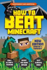 How to Beat Minecraft - Extended Edition Expanded and updated cena un informācija | Grāmatas pusaudžiem un jauniešiem | 220.lv