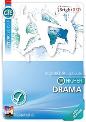 BrightRED Study Guide CfE Higher Drama - New Edition New edition цена и информация | Книги для подростков и молодежи | 220.lv