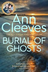 Burial of Ghosts: Heart-Stopping Thriller from the Author of Vera Stanhope cena un informācija | Fantāzija, fantastikas grāmatas | 220.lv