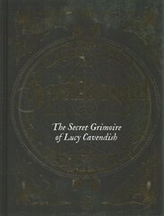 Spellbound: The Secret Grimoire of Lucy Cavendish цена и информация | Самоучители | 220.lv