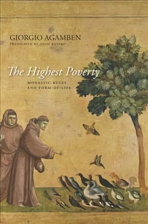 Highest Poverty: Monastic Rules and Form-of-Life cena un informācija | Garīgā literatūra | 220.lv