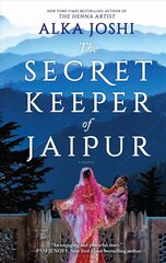 Secret Keeper of Jaipur: A Novel from the Bestselling Author of the Henna Artist First Time Trade ed. cena un informācija | Fantāzija, fantastikas grāmatas | 220.lv