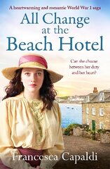 All Change at the Beach Hotel: A heartwarming and romantic World War One saga цена и информация | Фантастика, фэнтези | 220.lv