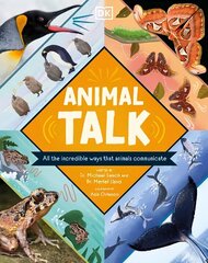 Animal Talk: All the Incredible Ways that Animals Communicate цена и информация | Книги для подростков и молодежи | 220.lv