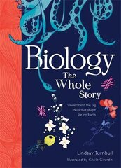 Biology: The Whole Story цена и информация | Книги по экономике | 220.lv