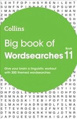 Big Book of Wordsearches 11: 300 Themed Wordsearches цена и информация | Книги о питании и здоровом образе жизни | 220.lv