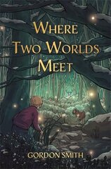 Where Two Worlds Meet cena un informācija | Garīgā literatūra | 220.lv