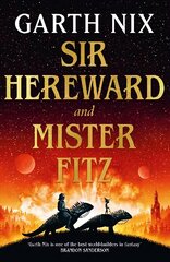 Sir Hereward and Mister Fitz: Stories of the Witch Knight and the Puppet Sorcerer cena un informācija | Fantāzija, fantastikas grāmatas | 220.lv