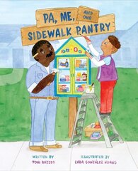 Pa, Me, and Our Sidewalk Pantry цена и информация | Книги для подростков и молодежи | 220.lv