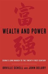 Wealth and Power: China's Long March to the Twenty-first Century цена и информация | Исторические книги | 220.lv