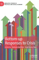 Bottom-up Responses to Crisis 1st ed. 2020 цена и информация | Книги по экономике | 220.lv