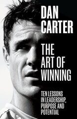 Art of Winning: Ten Lessons in Leadership, Purpose and Potential cena un informācija | Grāmatas par veselīgu dzīvesveidu un uzturu | 220.lv