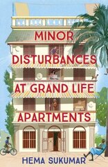 Minor Disturbances at Grand Life Apartments: THE SUMMER READ YOU'VE BEEN LOOKING FOR цена и информация | Фантастика, фэнтези | 220.lv