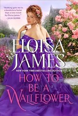 How to Be a Wallflower: A Would-Be Wallflowers Novel цена и информация | Фантастика, фэнтези | 220.lv
