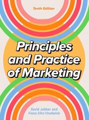 Principles and Practice of Marketing 10/e 10th edition cena un informācija | Ekonomikas grāmatas | 220.lv