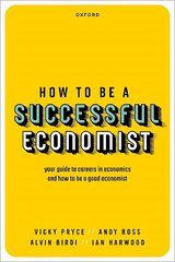 How to be a Successful Economist cena un informācija | Ekonomikas grāmatas | 220.lv