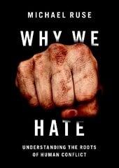 Why We Hate: Understanding the Roots of Human Conflict cena un informācija | Vēstures grāmatas | 220.lv