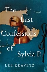 Last Confessions of Sylvia P. цена и информация | Фантастика, фэнтези | 220.lv