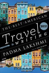 Best American Travel Writing 2021 cena un informācija | Ceļojumu apraksti, ceļveži | 220.lv